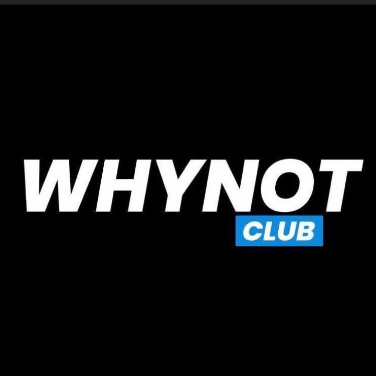 Why Not Club