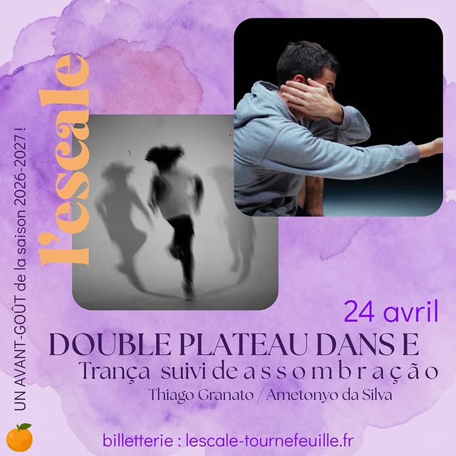 Double-plateau danse — Trança et a s s o m b r a ç ã o