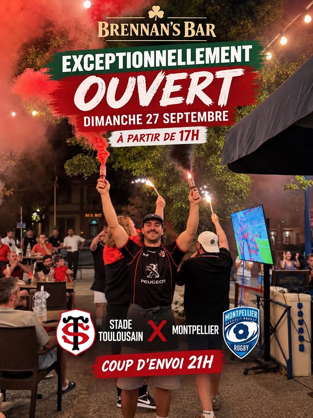 Ouverture exceptionnelle - diffusion Stade Toulousain vs Montpellier