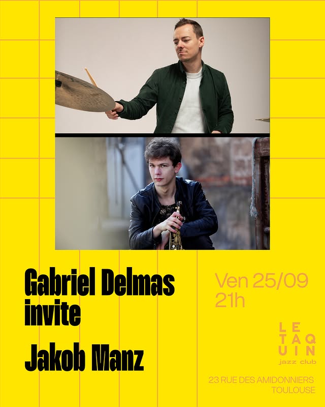 Gabriel Delmas invite Jakob Manz + JAM