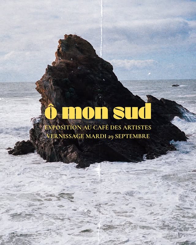 Ô mon sud — Vernissage (exposition)