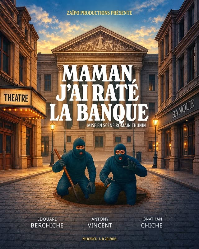MAMAN, J'AI RATÉ LA BANQUE !