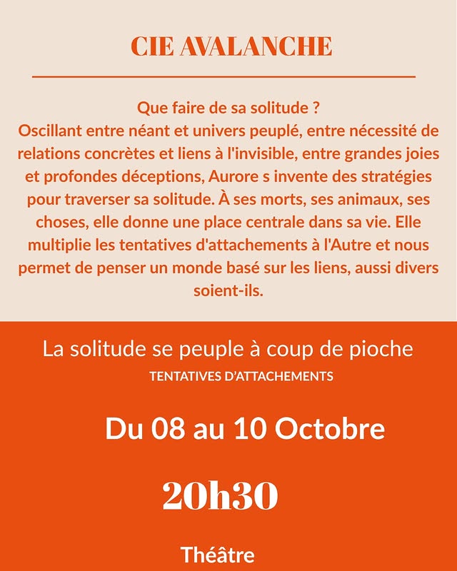 La solitude se peuple à coup de pioche — Tentatives d’attachements