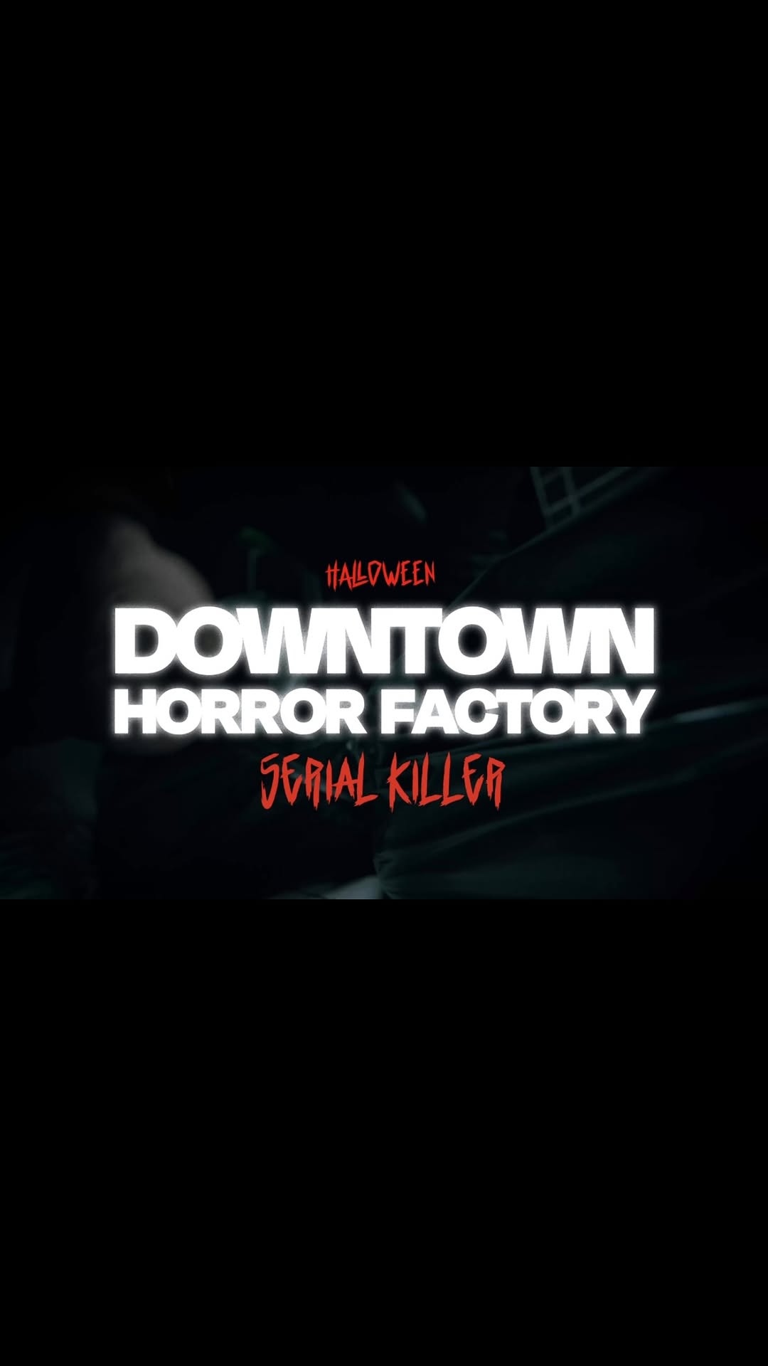 Downtown Horror Factory — Serial Killer