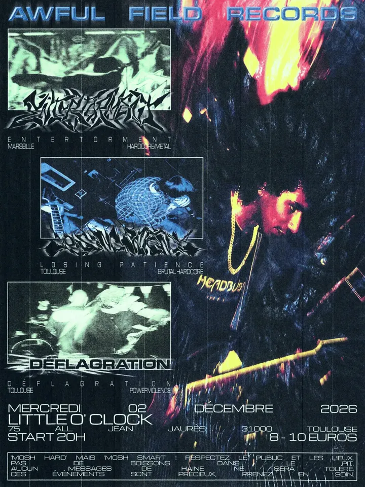 Awful Field Records présente : Entertorment · Losing Patience · Déflagration