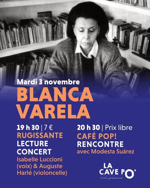 BLANCA VARELA — RUGISSANTE : El Falso Teclado (lecture-concert) & CAFÉ POP! (rencontre)