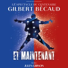 Et Maintenant, L'Hommage à Gilbert Bécaud