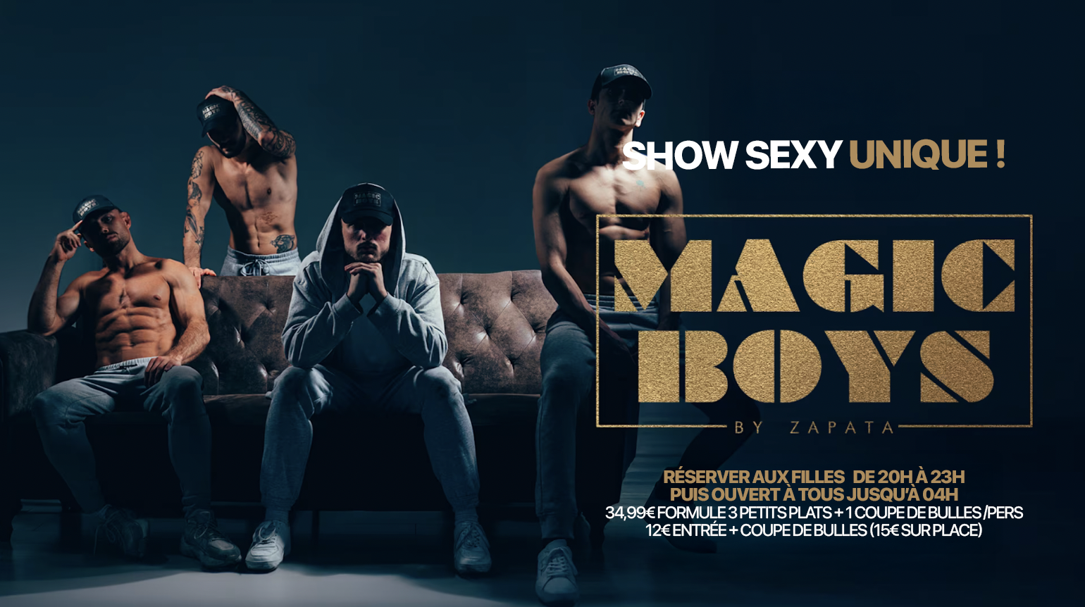 MAGIC BOYS 10.11 ( VEILLE DE JOUR FERIE )