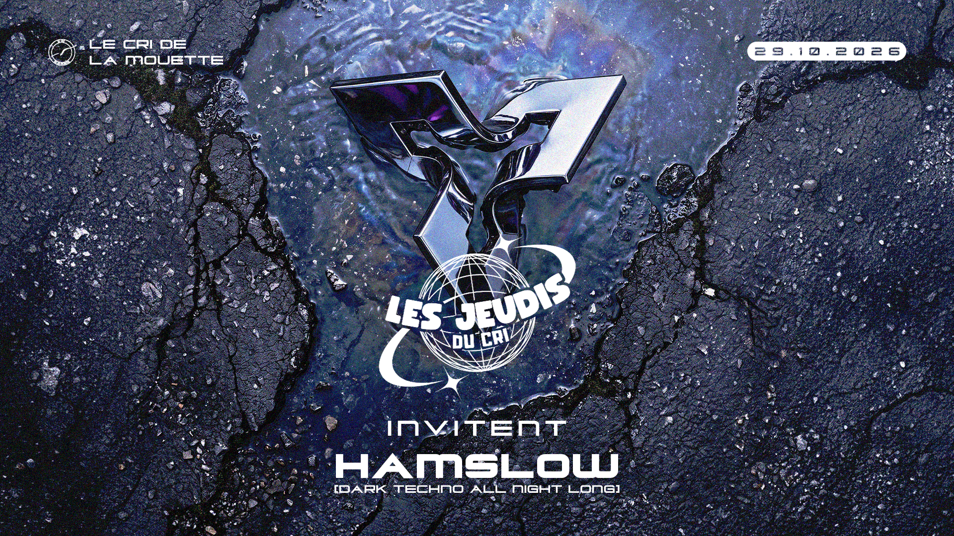 LES JEUDIS DU CRI inv. HAMSLOW (DARK TECHNO & PEAK TIME)