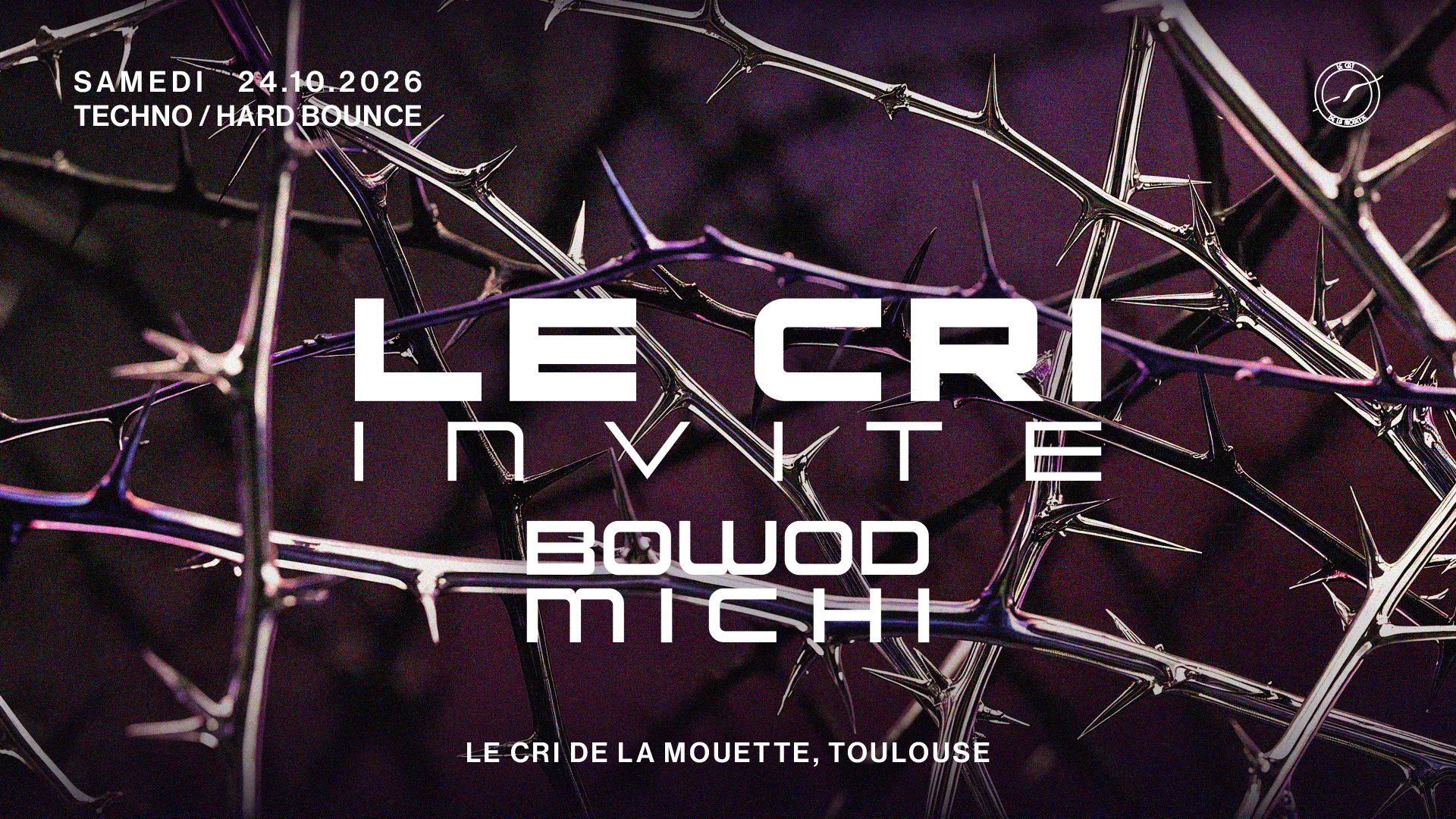 LE CRI inv. BOWOD & MICHI (HARD BOUNCE, HARD TECHNO)