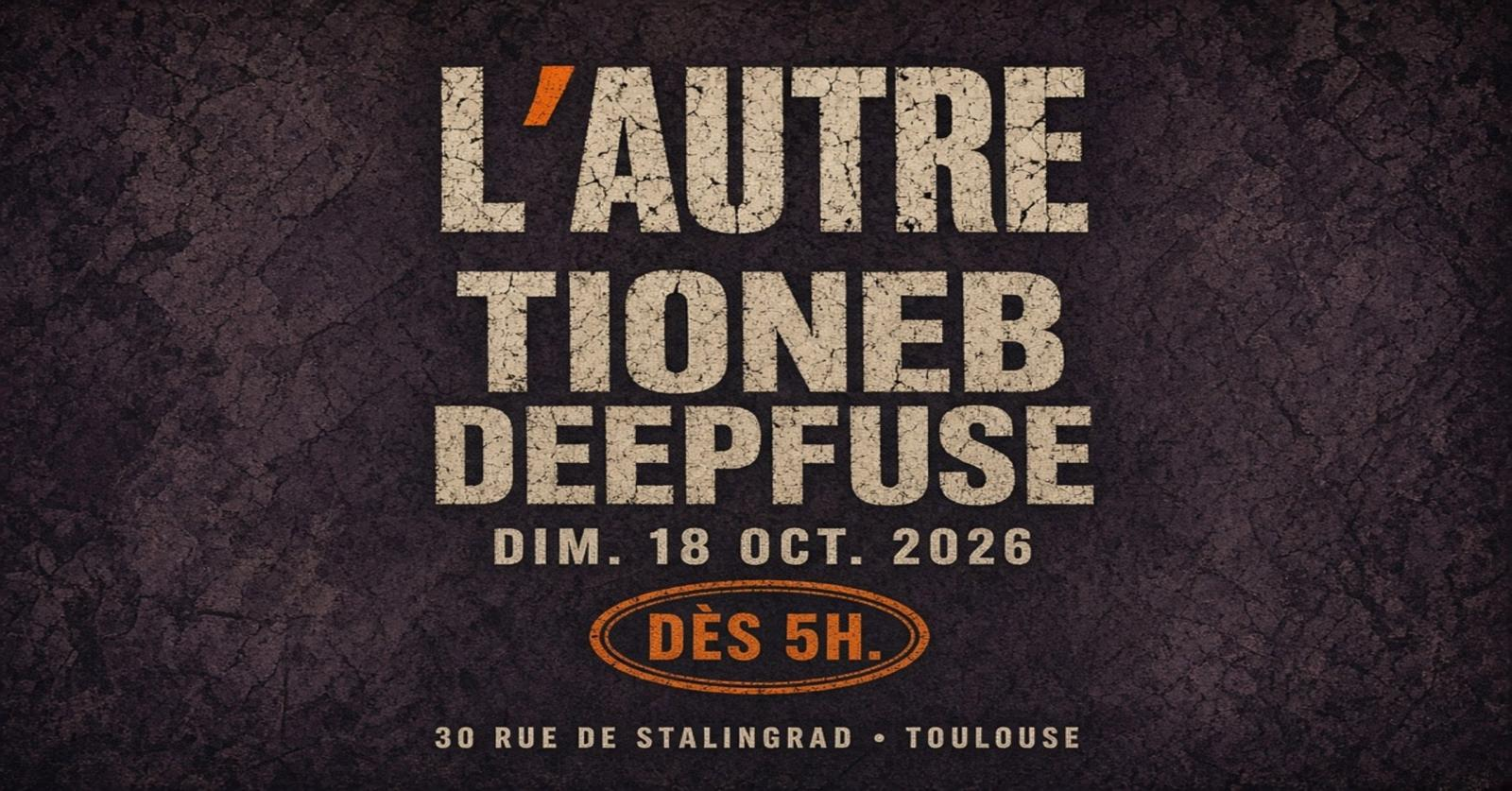 L'autre invite TIONEB x DEEPFUSE