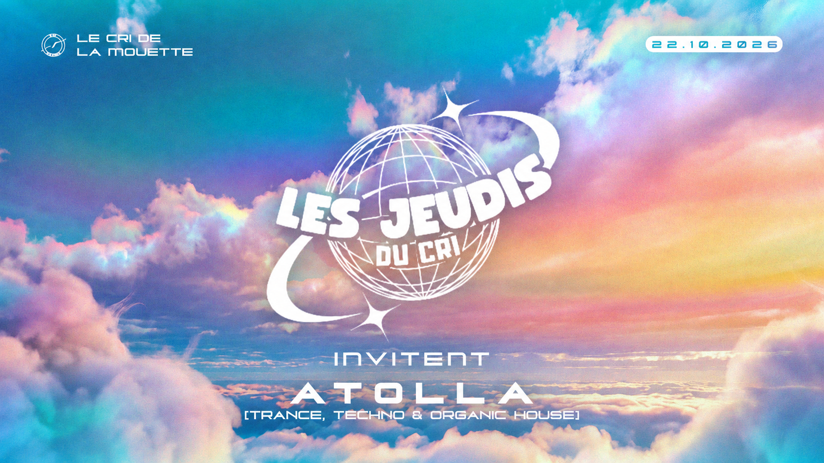 LES JEUDIS DU CRI inv. ATOLLA (TRANCE, TECHNO & HOUSE)
